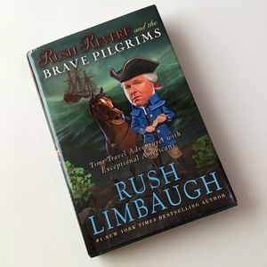 Rush Revere and the Brave Pilgrims Rush Limbaugh Hardcover 9781476755861 History